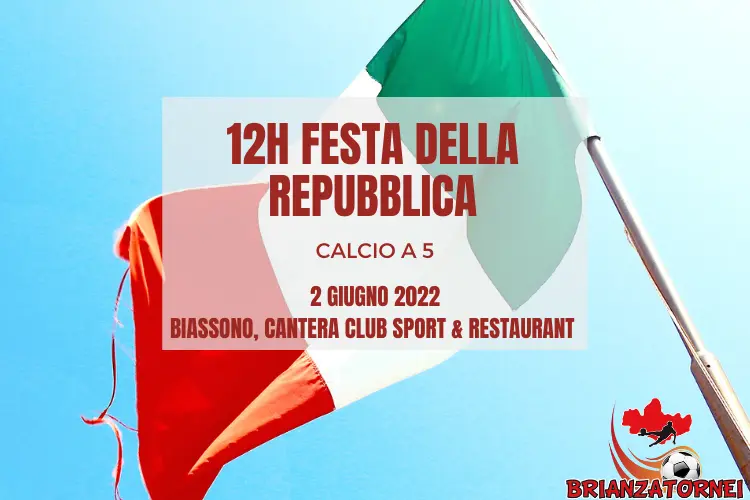 Al momento stai visualizzando 12h calcetto: Festa della Repubblica