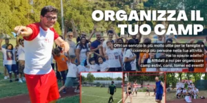 Scopri di più sull'articolo Organizza il tuo camp!