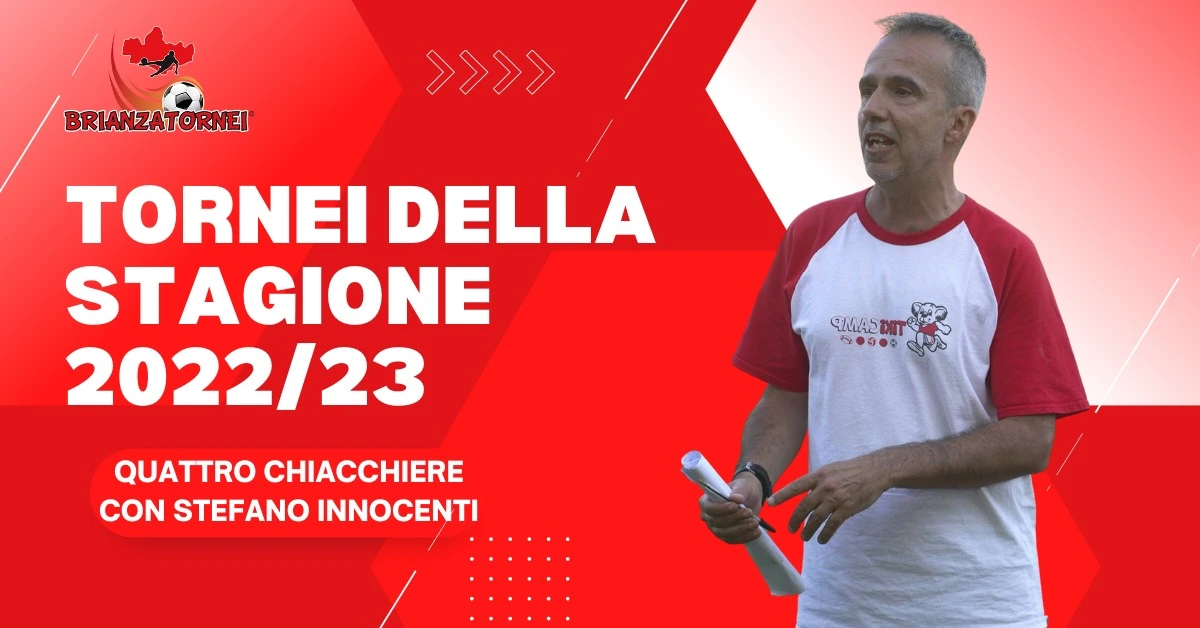 Scopri di più sull'articolo I tornei calcistici della stagione con Stefano Innocenti