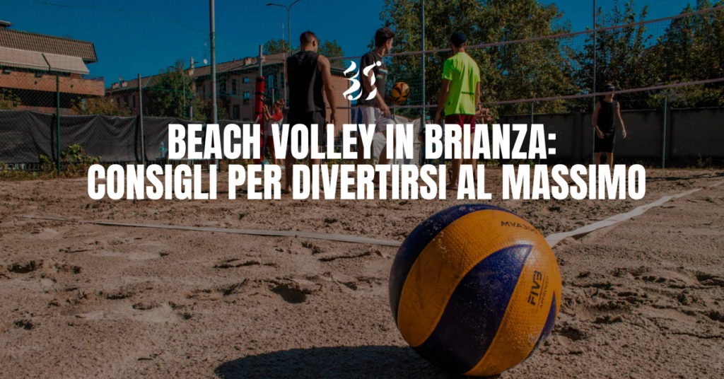 Beach Volley in Brianza